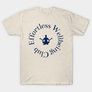 Effortless Wellbeing T-Shirt